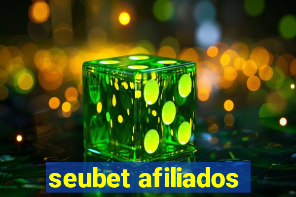 seubet afiliados